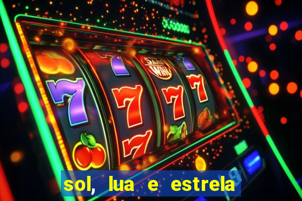 sol, lua e estrela significado amizade